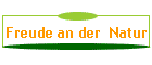 Freude an der  Natur