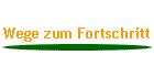 Wege zum Fortschritt