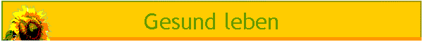 Gesund leben