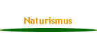 Naturismus