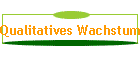 Qualitatives Wachstum