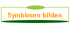 Symbiosen bilden